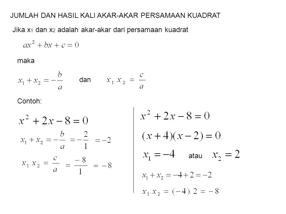 Rumus Dari Jumlah Hasil Akar Akar Persamaan Kuadrat Adalah